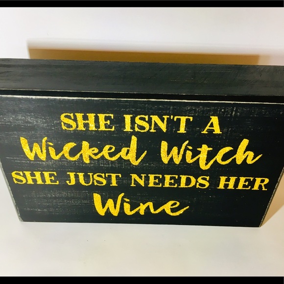 Halloween Not a Wicked Witch just Needs Wine Sign - Picture 4 of 5
